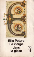 La Vierge Dans La Glace Par Ellis Peters - Grands Détectives N°2086 - 10/18 - Bekende Detectives