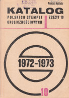 Catalog  Polish Commemorative Stamps Andrzej Myslicki 1972-1973 - Volume 10 - Altri & Non Classificati