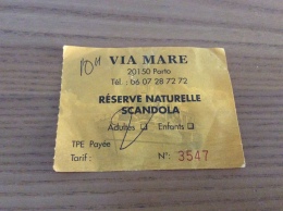 Ticket De Transport (bateau) "VIA MARE - RÉSERVE NATURELLE SCANDOLA" Porto CORSE (20A) - Europa