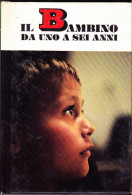 IL BAMBINO DA UNO A SEI ANNI - NOCCIOLI - MENABUONI - PICCOLE GUIDE MONDADORI N.33 - 1967 - Kinderen