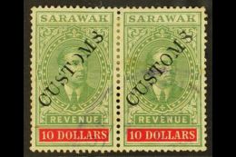 REVENUES CUSTOMS. 1924 $10 Green & Red Opt'd "CUSTOMS" (Barefoot 18) PAIR With Single Light Circular... - Sarawak (...-1963)