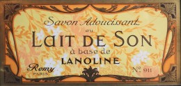 ETIQUETTE ANCIENNE - SAVON ADOUCISSANT Au LAIT De SON à Base De LANOLINE N° 911 - Remy Paris - Parfait Etat - - Etiquettes