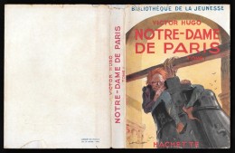 Bibl. De La JEUNESSE : NOTRE-DAME De PARIS (tome 1) //Victor Hugo - Illustrations De André PECOUD - Bibliothèque De La Jeunesse