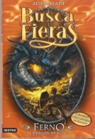 27-505. Libro. Busca Fieras. Adam Blade. Ferno El Dragón Del Fuego - Other & Unclassified