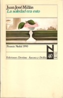 27-509. Libro. La Soledad Era Eso. Juan José Millas - Autres & Non Classés