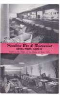 New York City NY, Headline Bar & Restaurant Hotel Times Square, Interior View, C1940s/50s Vintage Postcard - Bar, Alberghi & Ristoranti