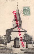 87 - NANTIAT - EGLISE SAINT VINCENT   1907 - Nantiat