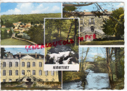 87 - NANTIAT - VUE GENERALE-CHATEAU DES LESZES-CASCADE SUR LE VINCOU-CHATEAU DE THOURON-PONT DE LA CRECHE VINCOU - Nantiat