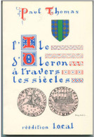 Livre  "L´Ile D´Oléron à Travers Les Siècles" Par Paul Thomas (réédition De L´ouvrage De 1926) - Charente-Maritime - Poitou-Charentes