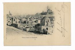 VIEUX CAIRE ET CITADELLE  VIAGGIATA FP 1901 - Le Caire