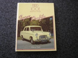 FORD 100 Anglia Prefect Popular Melvyn Smith  Automobile Vintage Car - Boeken Over Verzamelen