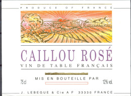 223 - Vin De Table Français - Caillou Rosé - Mis En Bouteille Par J. Lebegue - 33330 - Vino Rosado