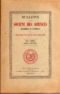 Bulletin De La Société Des Sciences Historiques Et Naturelles De Semur-en-Auxois  Tome XXXV Années 1906-1907 - Bourgogne