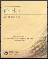 322 - Vin De Pays D'Oc - Merlot - Mis En Bouteille Par Compagnons Griffeurs De Vin - 34800 Aspiran - Vin De Pays D'Oc