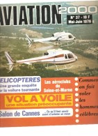 Aviation 2000 N°37 Mai-Juin 1976 Les Aéroclubs De Seine Et Marne Hélicoptères Une Gde Enquête Sur La Voilure Tournante - Luchtvaart