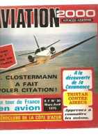 Aviation 2000 N°30 Mars-Avril 1975 Clostermann à Fait Voler CITATION! - Aviation