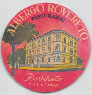 05810 "ITALIA - ROVERETO (TN) - ALBERGO ROVERETO RISTORANTE" ETICHETTA ORIGINALE - Etiquettes D'hotels