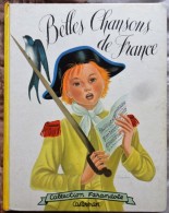 Simonne Baudoin - Belles Chansons De France - Casterman / Collection Farandole - ( 1956 ) . - Casterman