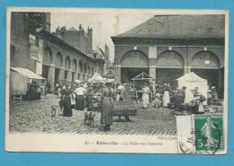 CPA 40 - Métier Marchands Ambulants Marché La Halle Aux Denrées ABBEVILLE 80 - Abbeville