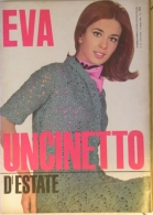 EVA  - N.18 - 3 MAGGIO 1965 - ANNO XXXII - SETTIMANALE - RUSCONI - MILANO - PUPETTA MARESCA - Fashion