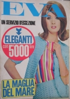 EVA  - N.31 - 1 AGOSTO 1966 - ANNO XXXIII - SETTIMANALE - RUSCONI - MILANO - IRINA DEMICH - Fashion