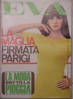 EVA  - N.43 - 24 OTTOBRE 1966 - ANNO XXXIII - SETTIMANALE - RUSCONI - MILANO - STEFANIA SANDRELLI - Moda