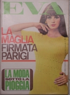 EVA  - N.43 - 24 OTTOBRE 1966 - ANNO XXXIII - SETTIMANALE - RUSCONI - MILANO - STEFANIA SANDRELLI - Fashion