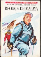 Raymond Lambert Et Claude Kogan - Record à L´ Himalaya  - Idéal Bibliothèque N° 245 - ( 1963  ) . - Ideal Bibliotheque