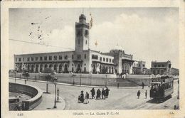 Oran - La Gare P.L.M. - Tramway - Carte LL N°218 - Oran