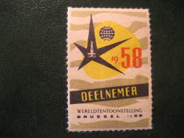 BRUXELLES Brussels 1958 Deelnemer Wereldtentoonstellung Universal Exhibition Poster Stamp Label Vignette Belgium - Erinnophilie [E]