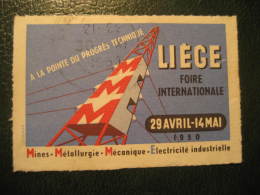 LIEGE 1950 Foire Mines Metallurgie Mecanique Electricity Electricite Physics Poster Stamp Label Vignette Belgium - Erinnophilie [E]
