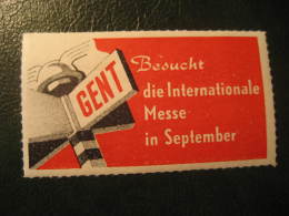 GENT GAND 1949 Internationale Messe International Fair Poster Stamp Label Vignette Belgium - Erinnophilie - Reklamemarken [E]