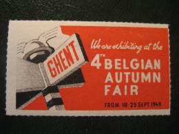 GENT GAND 1949 Ghent Belgian International Fair Poster Stamp Label Vignette Belgium - Erinnophilia [E]