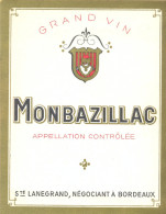 1 Etiquette Ancienne De VIN MONBAZILLAC - STE LANEGRAND BORDEAUX - Monbazillac