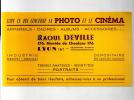 Buvard Tout Ce Qui Concerne La Photo Et Le Cinéma Raoul Deville 176, Montée De Choulans à Lyon 5éme Des Années 1960 - Film En Theater