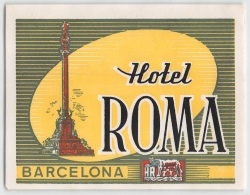 05857 "SPAGNA - BARCELONA - HOTEL ROMA" ETICHETTA ORIGINALE - Etiquettes D'hotels