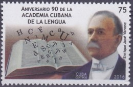 2016.29 CUBA 2016 MNH. 90 ANIV ACADEMIA DE LA LENGUA. ENRIQUE JOSE VARONA. - Unused Stamps