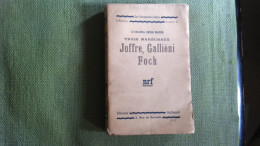 Joffre Gallieni Foch Trois Maréchaux Par Mayer Dédicacé 1928 Biographie WW1 - Guerra 1914-18