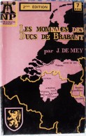 CATALOGUE LES MONNAIES DES DUCS DE BRABANT-J. DE MAY-1467-1598-TOME II -N°7-1976 - Francia