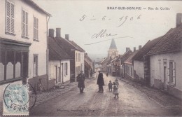 CPA 80 @ BRAY Sur SOMME @ Rue De Corbie Animée En 1906 - Bray Sur Somme