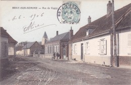 CPA 80 @ BRAY Sur SOMME @ Rue De Cappy En 1906 - Bray Sur Somme