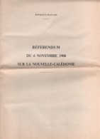 Référendum Du 6 Novembre 1988 Sur La Nouvelle-Calédonie Projet De Loi De Michel Rocard - Décrets & Lois