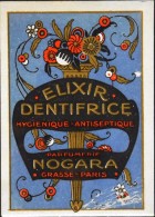 ETIQUETTE ANCIENNE - ELIXIR DENTIFRICE - Parfumerie NOGARA - Grasse - Paris - BE.- - Etiquettes