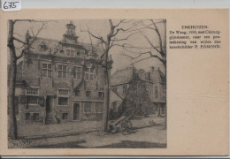 Enkhuizen - De Waag, 1559, Met Chirurggijnskamer - Kunstschilder P. Egmond - Enkhuizen