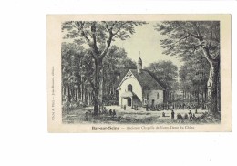 10 - Bar Sur Seine - Chapelle De Notre Dame Du Chene - Animée Arbre - Cliché Pétry Doussot Edit. - 1904 Environ - Bar-sur-Seine