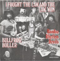 SP 45 RPM (7")  Hoodoo Rhythm Devils  "  I Fought The Law And The Law Won  " - Rock
