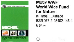 Erstauflage MICHEL Tierschutz WWF 2016 ** 40€ Topic Stamp Catalogue Of World Wide Fund For Nature ISBN 978-3-95402-145-1 - Autres & Non Classés