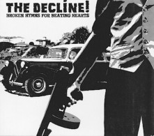 The DECLINE - Broken Hymns For Beating Hearts - CD - STREET PUNK - Punk