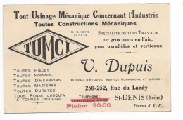 CARTE  De VISITE  SAINT DENIS Seine  V DUPUIS  Tout Usinage Mecanique L'industrie - Cartes De Visite