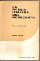 LA POESIA ITALIANA DEL NOVECENTO  GIOVANNI CATTANEI - Poëzie